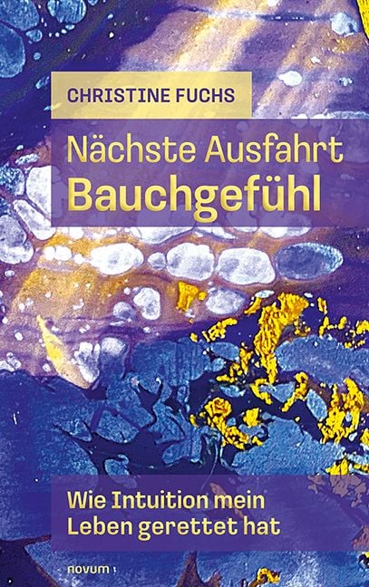 Produktbild: N&auml;chste Ausfahrt Bauchgef&uuml;hl