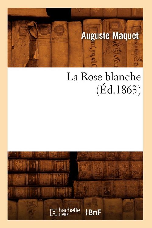 Produktbild: La Rose blanche, (&Eacute;d.1863)