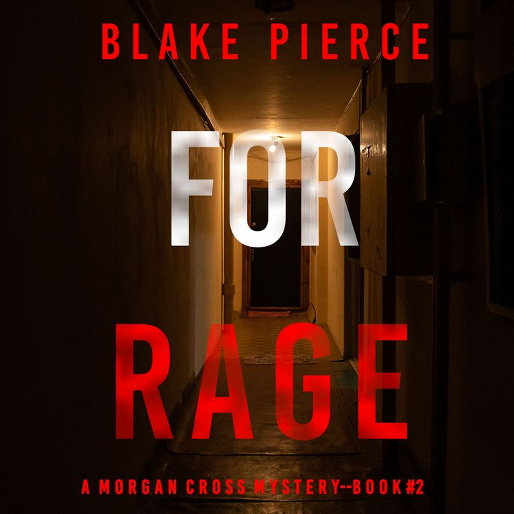 Produktbild: For Rage (A Morgan Cross FBI Suspense Thriller&mdash;Book Two)