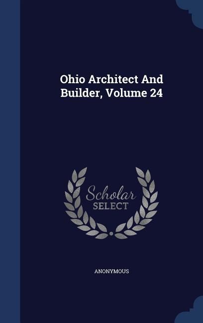 Produktbild: Ohio Architect And Builder, Volume 24