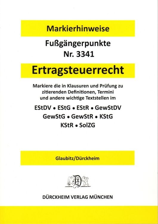 Produktbild: ERTRAGSTEUERRECHT D&uuml;rckheim-Markierhinweise/Fu&szlig;g&auml;ngerpunkte f&uuml;r das Steuerberaterexamen, D&uuml;rckheim'sche Markierhinweise