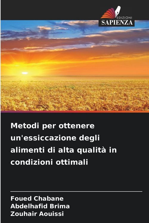 Produktbild: Metodi per ottenere un'essiccazione degli alimenti di alta qualit&agrave; in condizioni ottimali