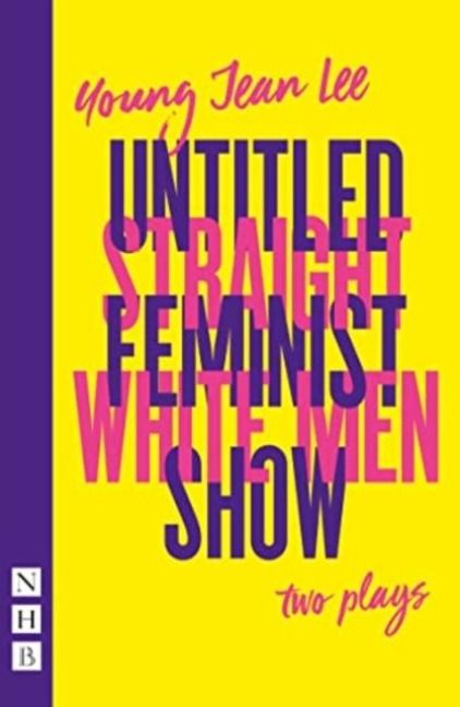 Produktbild: Straight White Men & Untitled Feminist Show: two plays