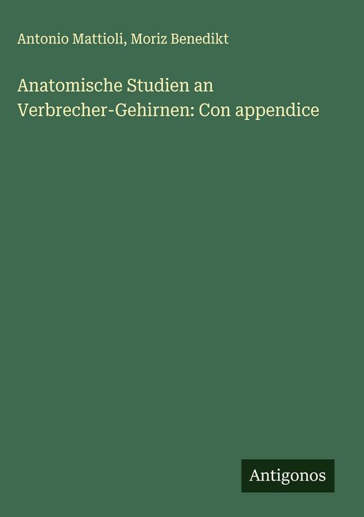 Produktbild: Anatomische Studien an Verbrecher-Gehirnen: Con appendice