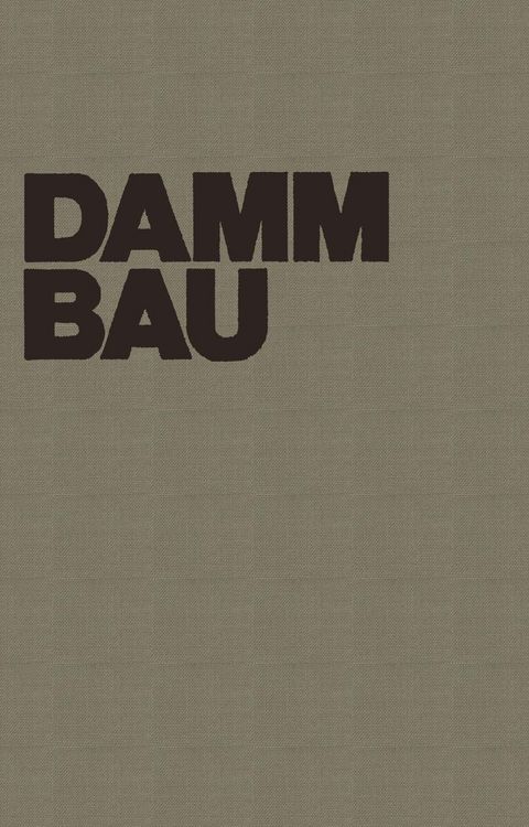 Produktbild: Dammbau in Theorie und Praxis