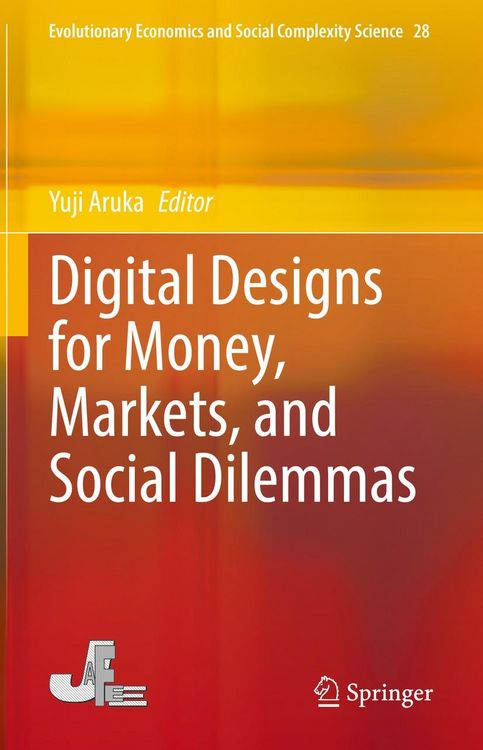 Produktbild: Digital Designs for Money, Markets, and Social Dilemmas