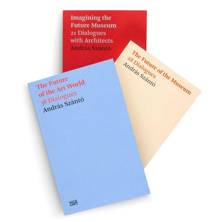 Produktbild: Andr&aacute;s Sz&aacute;nt&oacute;. The Future of the Art World. 38 Dialogues