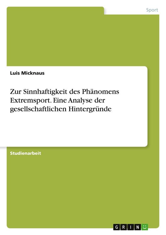 Produktbild: Zur Sinnhaftigkeit des Ph&auml;nomens Extremsport. Eine Analyse der gesellschaftlichen Hintergr&uuml;nde