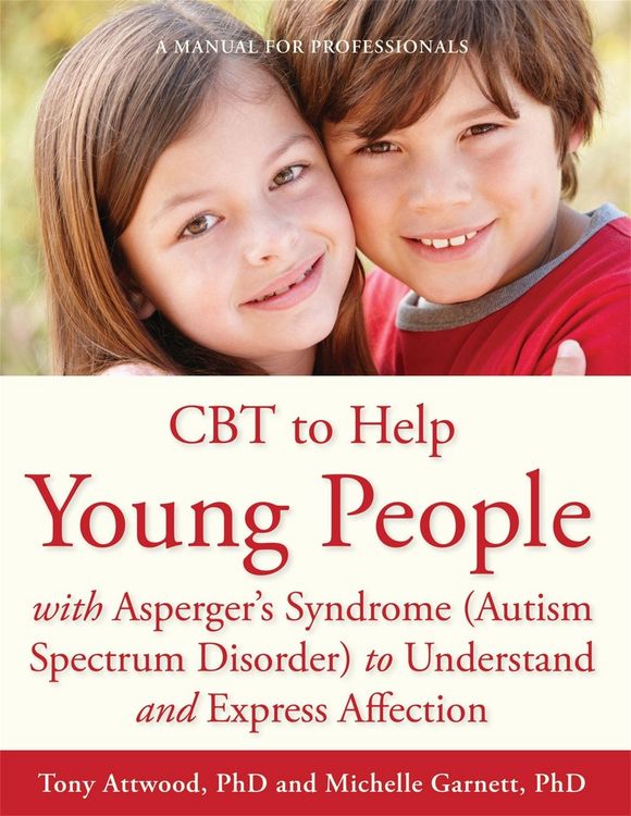 Produktbild: CBT to Help Young People with Asperger's Syndrome (Autism Spectrum Disorder) to Understand and Express Affection
