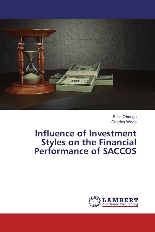 Produktbild: Influence of Investment Styles on the Financial Performance of SACCOS