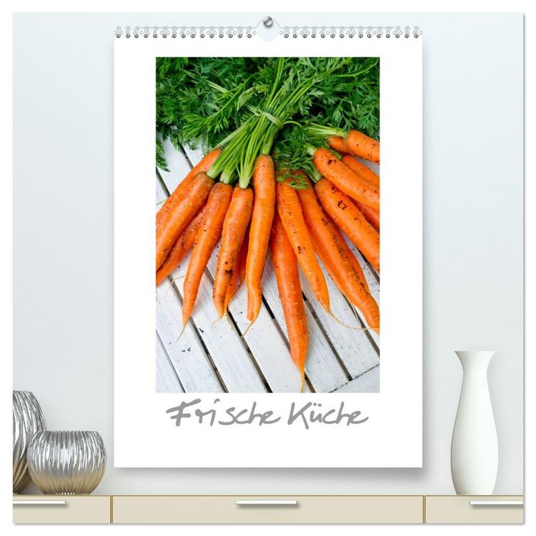 Produktbild: Frische K&uuml;che (hochwertiger Premium Wandkalender 2026 DIN A2 hoch), Kunstdruck in Hochglanz