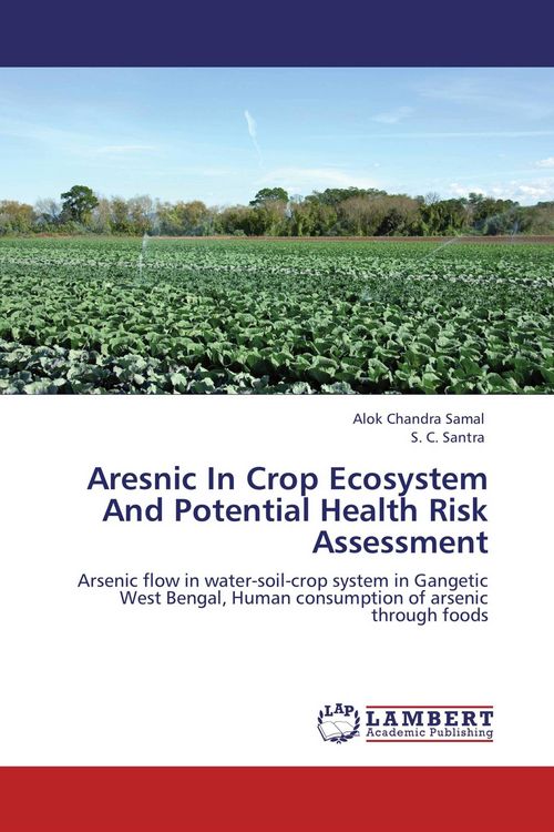 Produktbild: Aresnic In Crop Ecosystem And Potential Health Risk Assessment