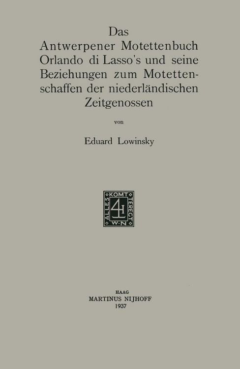 Produktbild: Das Antwerpener Motettenbuch Orlando di Lasso's und seine Beziehungen zum Motettenschaffen der niederl&auml;ndischen Zeitgenossen
