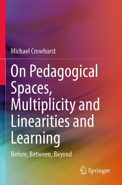 Produktbild: On Pedagogical Spaces, Multiplicity and Linearities and Learning