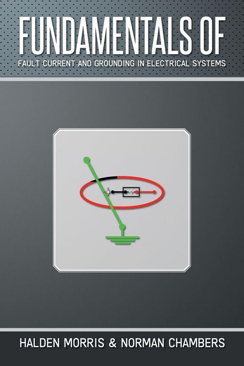 Produktbild: Fundamentals of Fault Current and Grounding in Electrical Systems