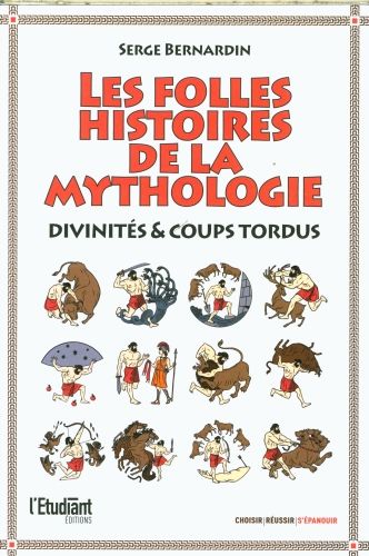 Produktbild: Les folles histoires de la mythologie : divinit&eacute;s & coups tordus