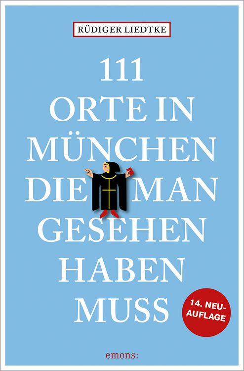Produktbild: 111 Orte in M&uuml;nchen, die man gesehen haben muss, Band 1