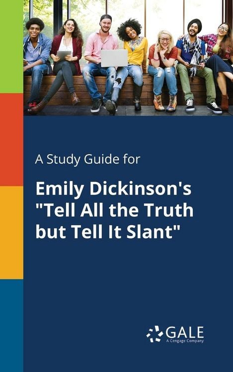 Produktbild: A Study Guide for Emily Dickinson's "Tell All the Truth but Tell It Slant"