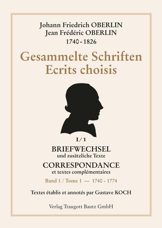 Produktbild: Johann Friedrich Oberlin Briefwechsel und zus&auml;tzliche Texte. Teil 01. 1740 - 1783