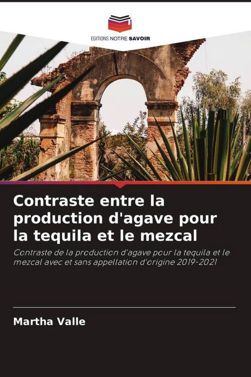 Produktbild: Contraste entre la production d'agave pour la tequila et le mezcal