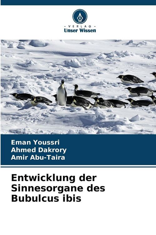 Produktbild: Entwicklung der Sinnesorgane des Bubulcus ibis