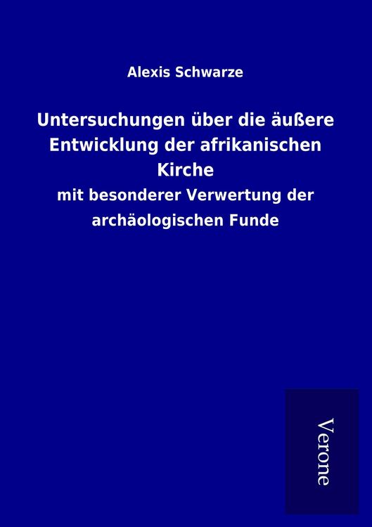 Produktbild: Untersuchungen &uuml;ber die &auml;u&szlig;ere Entwicklung der afrikanischen Kirche