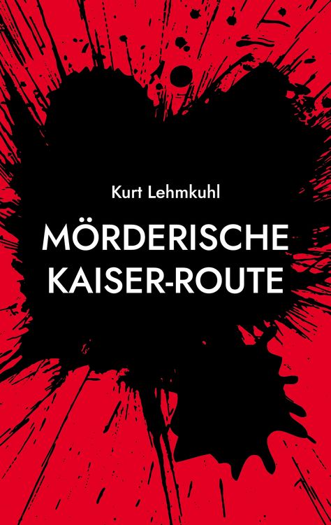 Produktbild: M&ouml;rderische Kaiser-Route