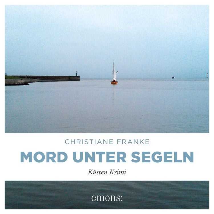 Bild vom Artikel Mord unter Segeln vom Autor Christiane Franke