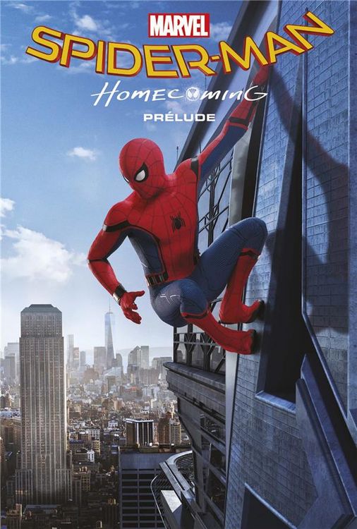 Produktbild: Spider-Man : homecoming : pr&eacute;lude
