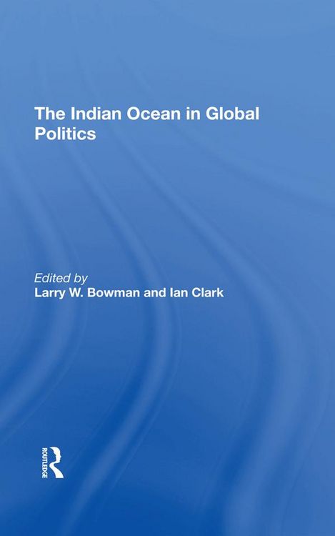 Produktbild: The Indian Ocean In Global Politics