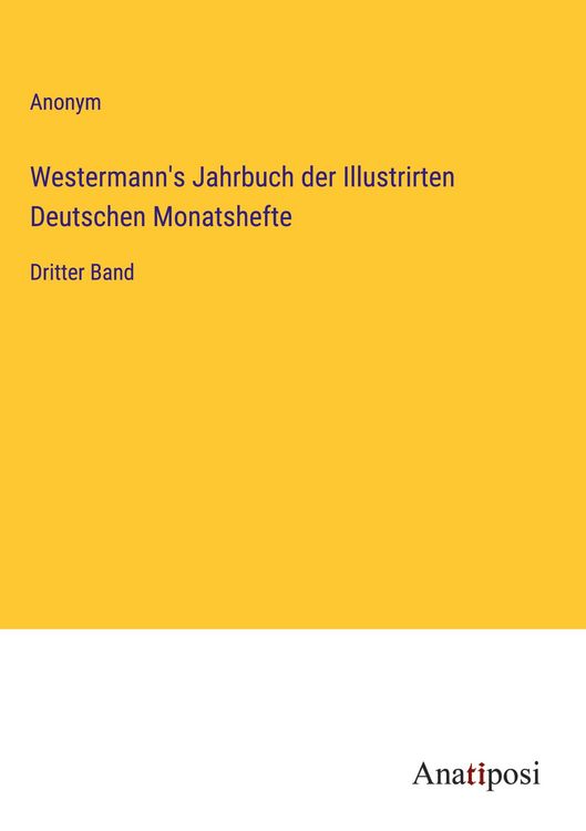 Produktbild: Westermann's Jahrbuch der Illustrirten Deutschen Monatshefte
