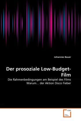 Produktbild: Bauer, J: Der prosoziale Low-Budget-Film