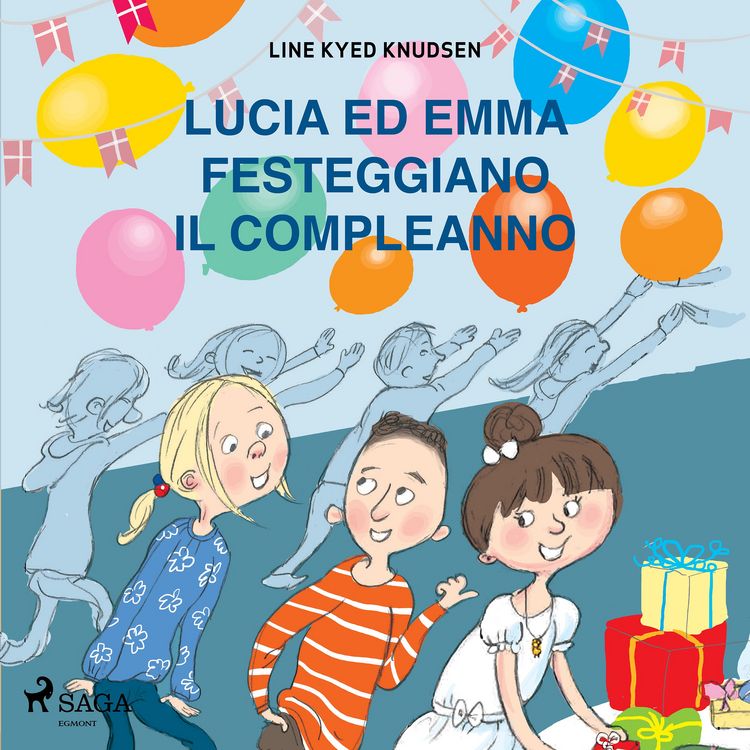 Produktbild: Lucia ed Emma festeggiano il compleanno