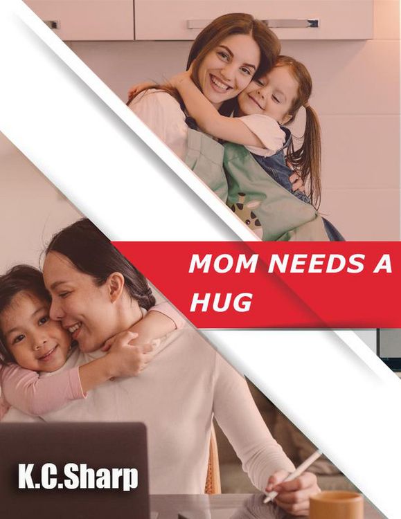 Produktbild: Mom Needs A Hug (Adventures in Homeschooling Book #1, #3)