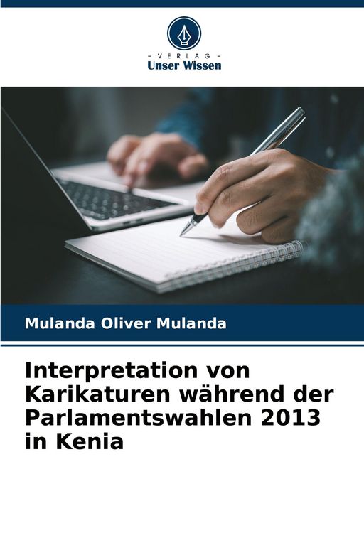 Produktbild: Interpretation von Karikaturen w&auml;hrend der Parlamentswahlen 2013 in Kenia