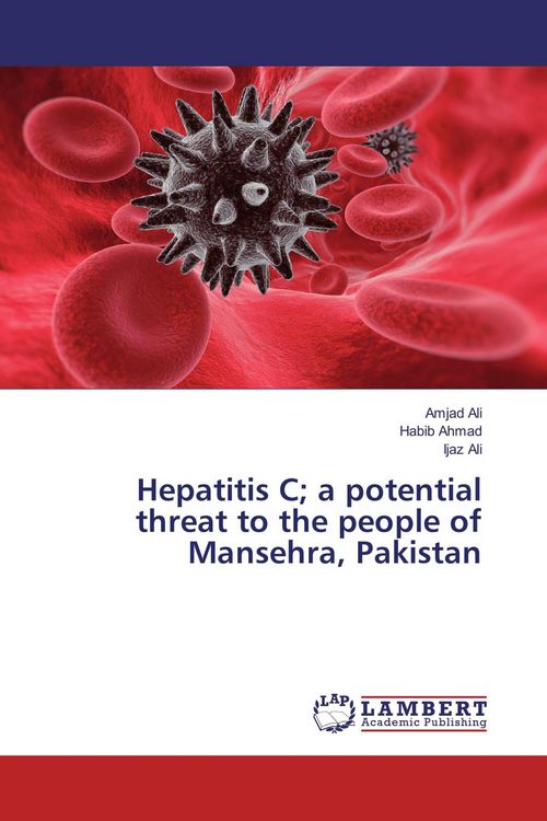 Produktbild: Hepatitis C; a potential threat to the people of Mansehra, Pakistan