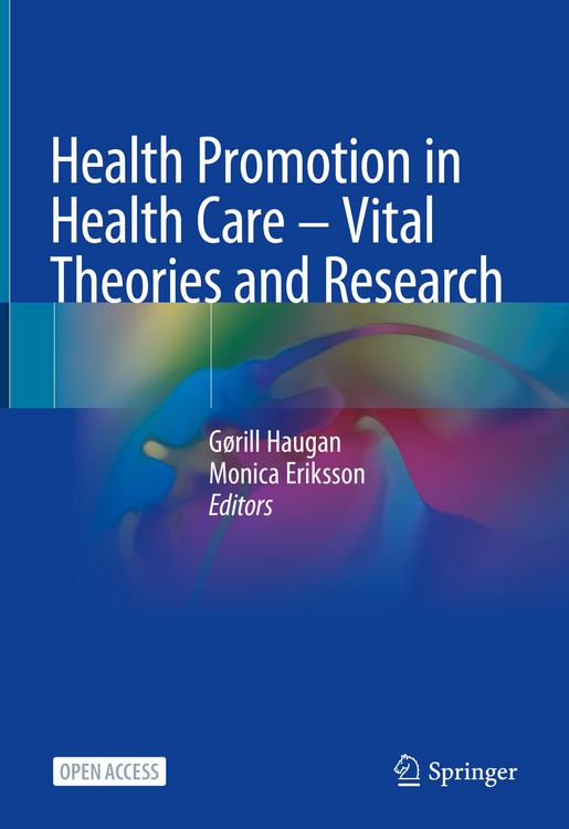 Produktbild: Health Promotion in Health Care &ndash; Vital Theories and Research