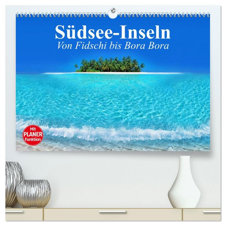 Produktbild: S&uuml;dsee-Inseln. Von Fidschi bis Bora Bora (hochwertiger Premium Wandkalender 2026 DIN A2 quer), Kunstdruck in Hochglanz