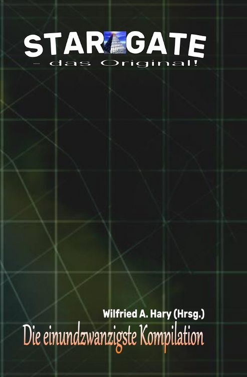 Produktbild: STAR GATE - das Original - Kompilation / STAR GATE &ndash; das Original: Die 21. Kompilation