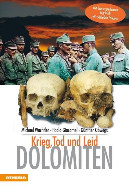 Produktbild: Wachtler, M: Dolomiten - Krieg Tod und Leid