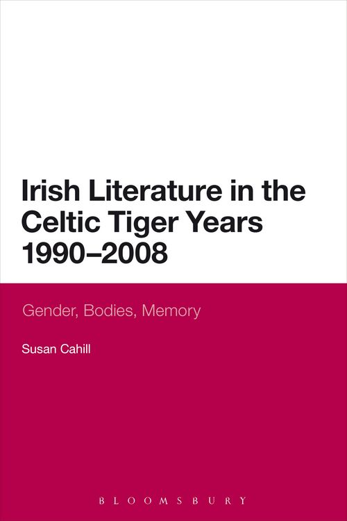 Produktbild: Irish Literature in the Celtic Tiger Years 1990 to 2008
