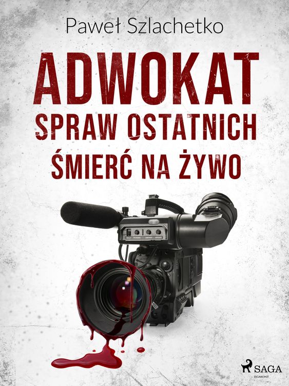 Produktbild: Adwokat spraw ostatnich. Smierc na zywo