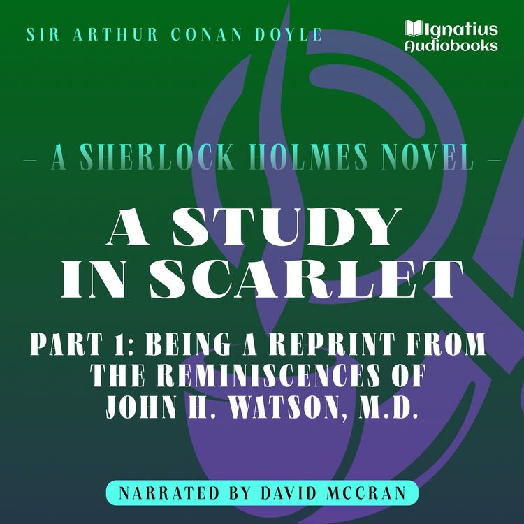 Produktbild: A Study in Scarlet (Part 1: Being a Reprint from the Reminiscences of John H. Watson, M.D.)
