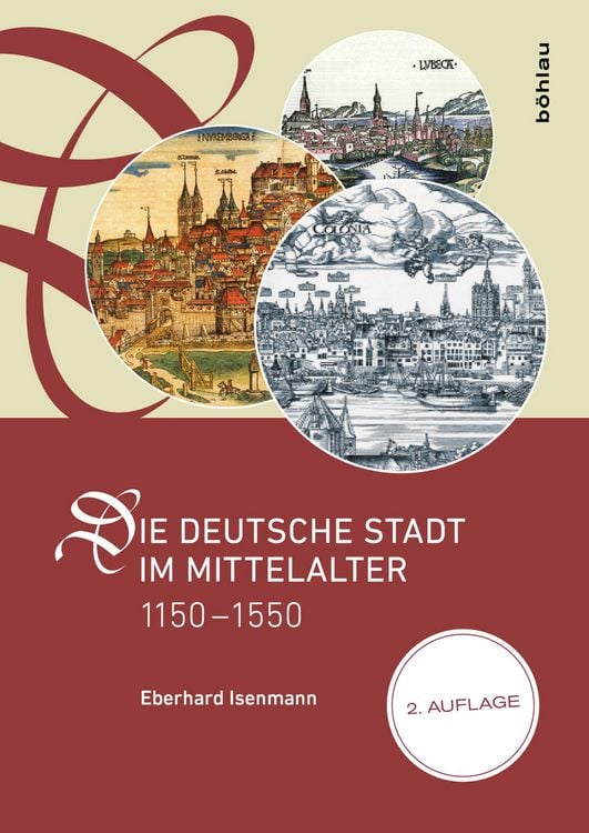 Produktbild: Die deutsche Stadt im Mittelalter 1150-1550