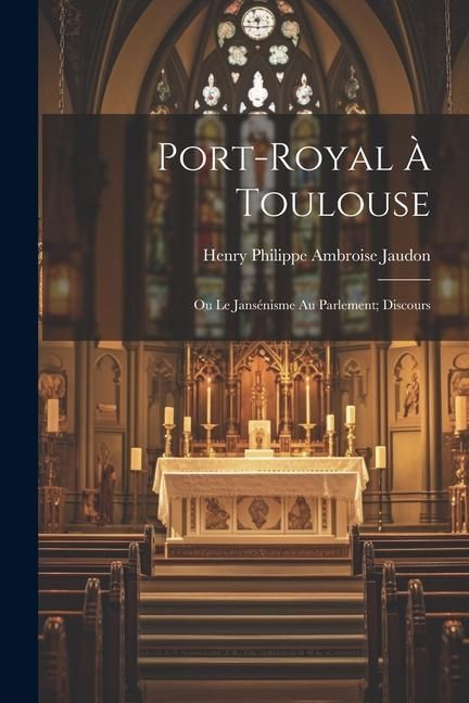 Produktbild: Port-Royal &Agrave; Toulouse