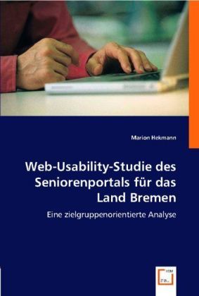 Produktbild: Hekmann, M: Web-Usability-Studie des Seniorenportals f&uuml;r das
