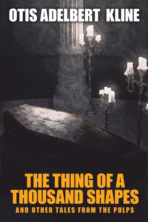 Produktbild: The Thing of a Thousand Shapes and Other Tales from the Pulps