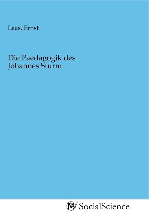 Produktbild: Die Paedagogik des Johannes Sturm