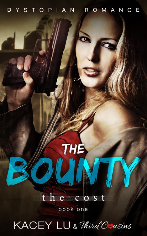 Produktbild: The Bounty - The Cost (Book 1) Dystopian Romance
