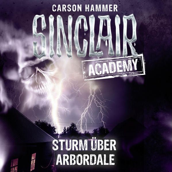 Produktbild: Sinclair Academy, Folge 4: Sturm &uuml;ber Arbordale